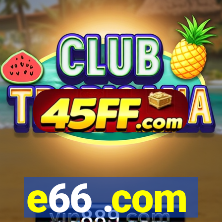 e66 .com
